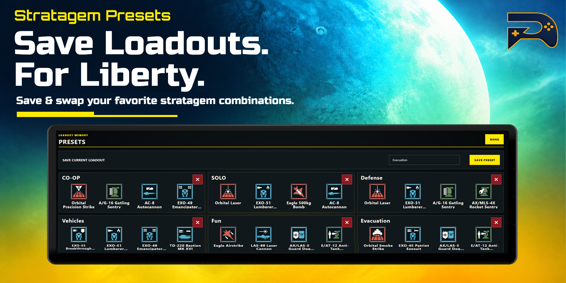 Save your favorite Stratagem loadouts to quickly swap to them.